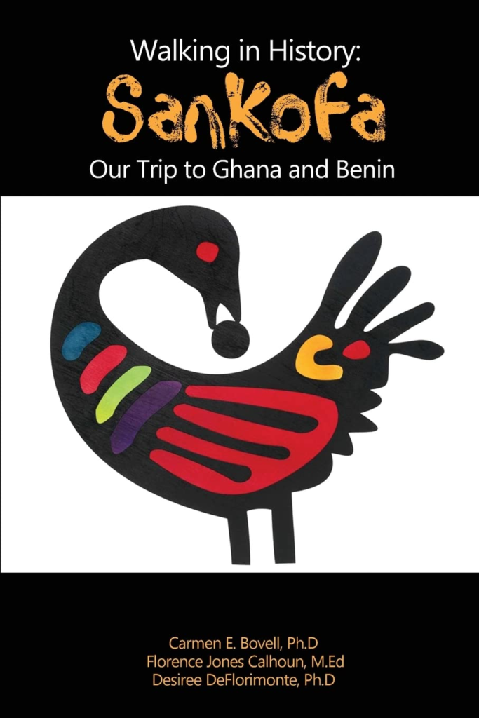 Walking in History - Sankofa - Our Trip to Ghana and Benin